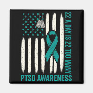 Patriotic Veteran 22 A Day Is 22 Too Many Ptsd Magnet
