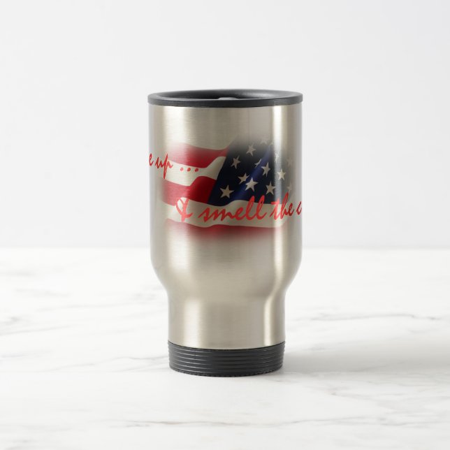 Patriotic Wake Up & Smell the Coffee Travel Mug (Center)