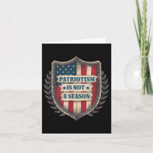 Patriotism Is Not A Season Veterans Memorial Day Card