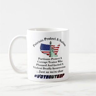 Patriots Protect A Nation Partisans Protect A.... Coffee Mug
