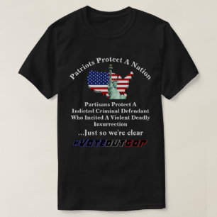 Patriots Protect A Nation  Partisans Protect A.... T-Shirt