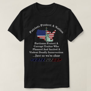 Patriots Protect A Nation Partisans Protect A.... T-Shirt
