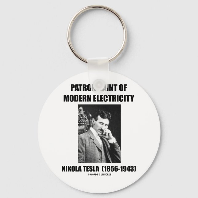 Patron Saint Of Modern Electricity (Nikola Tesla) Key Ring (Front)