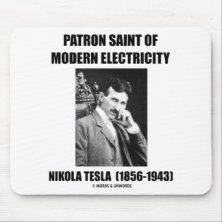 Patron Saint Of Modern Electricity (Nikola Tesla) Mouse Mat