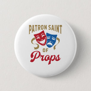 Patron Saint of Props Stage Crew Stagehand 6 Cm Round Badge