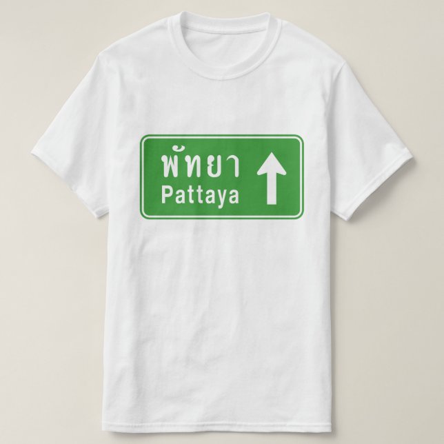 Pattaya Ahead ⚠ Thai Highway Traffic Sign ⚠ T-Shirt (Design Front)