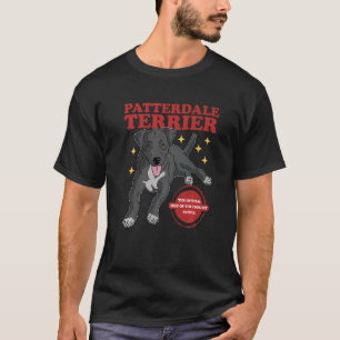 Patterdale Terrier Dog Of The Coolest Patterdale T T-Shirt