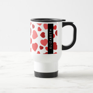 Pattern Of Hearts, Red Hearts, Your Name Travel Mug