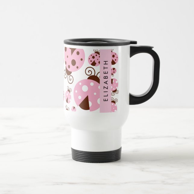 Pattern Of Ladybugs, Pink Ladybugs, Your Name Travel Mug (Right)