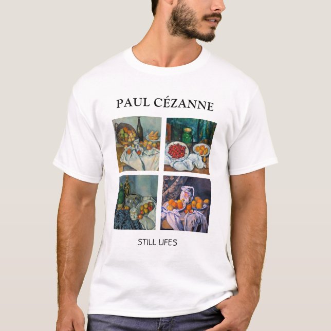 Paul Cezanne  - Still Lifes Masterpieces Selection T-Shirt (Front)