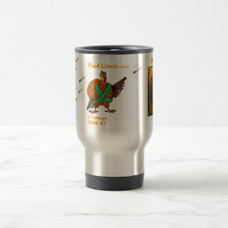 Paul Litwin,         7 Turkeys        2006 -07... Travel Mug