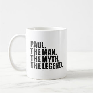 Paul name, Paul The Man The Myth The Legend Coffee Mug