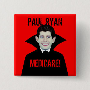 Paul Ryan Loves Medicare 15 Cm Square Badge