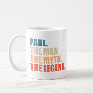 Paul The Man The Myth The Legend Coffee Mug