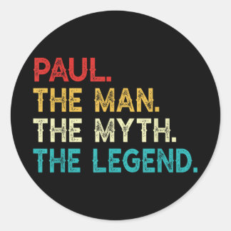 Paul The Man The Myth The Legend Funny Birthday Vi Classic Round Sticker