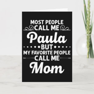 Paula Gift Name Funny Mother's Day Personalised Wo Card