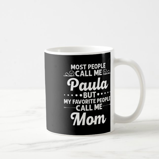 Paula Gift Name Funny Mother's Day Personalised Wo Coffee Mug (Right)