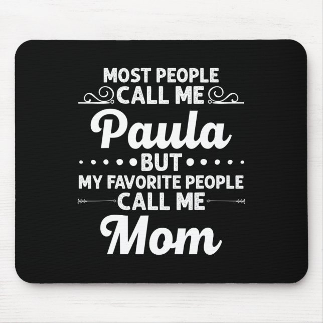 Paula Gift Name Funny Mother's Day Personalised Wo Mouse Mat (Front)