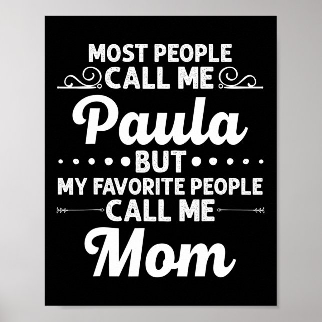 Paula Gift Name Funny Mother's Day Personalised Wo Poster (Front)