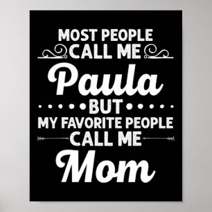 Paula Gift Name Funny Mother's Day Personalized Wo Poster