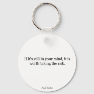Paulo Coelho Quote Key Ring