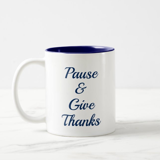 Pause and Give Thanks mug (Left)