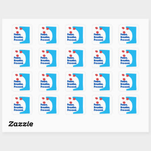 Pause Breathe Proceed Square Sticker