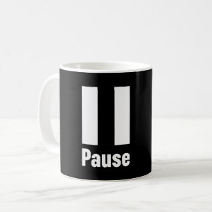 Pause Coffee Mug