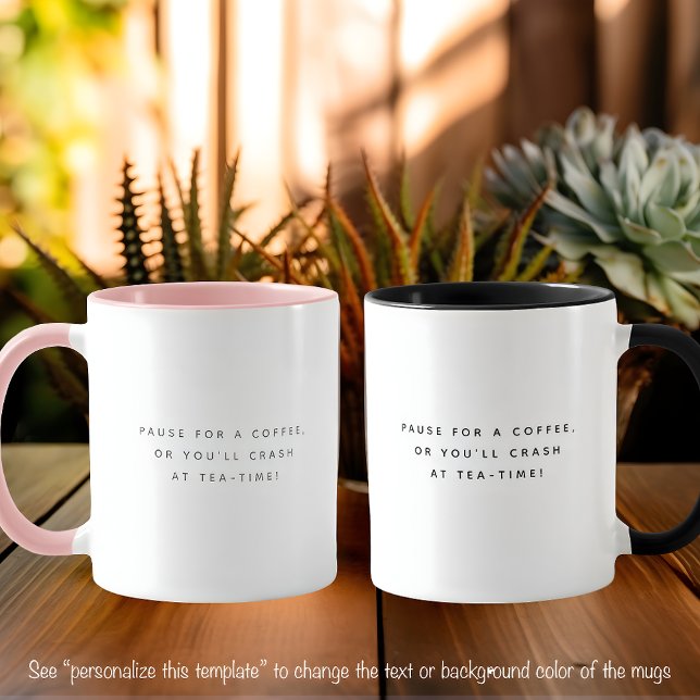 Pause Coffee Quote Trendy Black Font Two Tone Mug (Creator Uploaded)