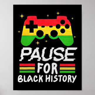 Pause For Black History Month Boys Kids Gamer Vide Poster