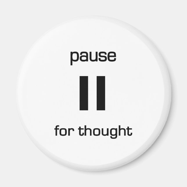 Pause for Thought (black text) Magnet (Front)