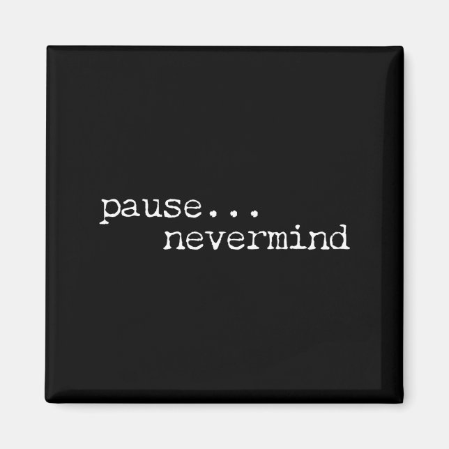 Pause Nevermind Mahjong Funny Mahjong Player Game Magnet (Front)