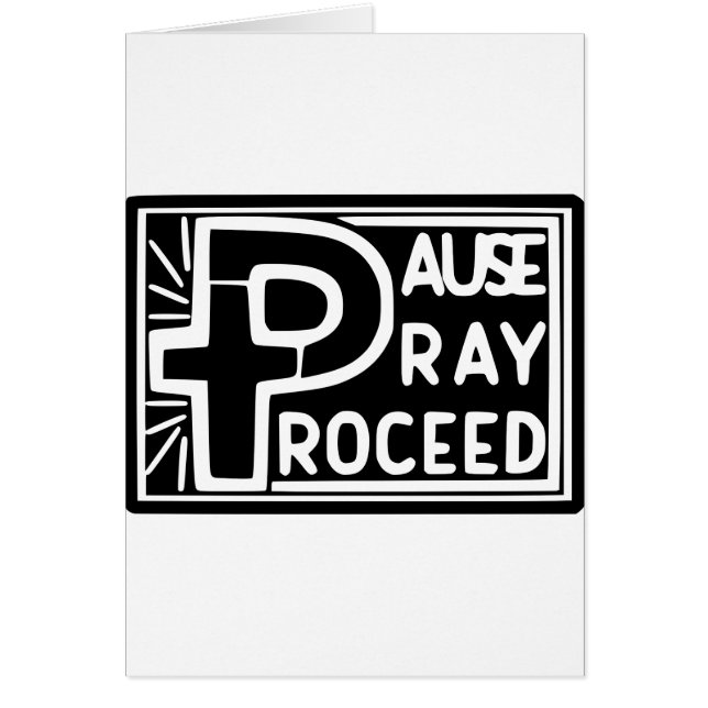 PAUSE PRAY PROCEED (Front)