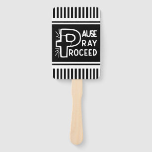 Pause Pray Proceed Christian Hand Fan