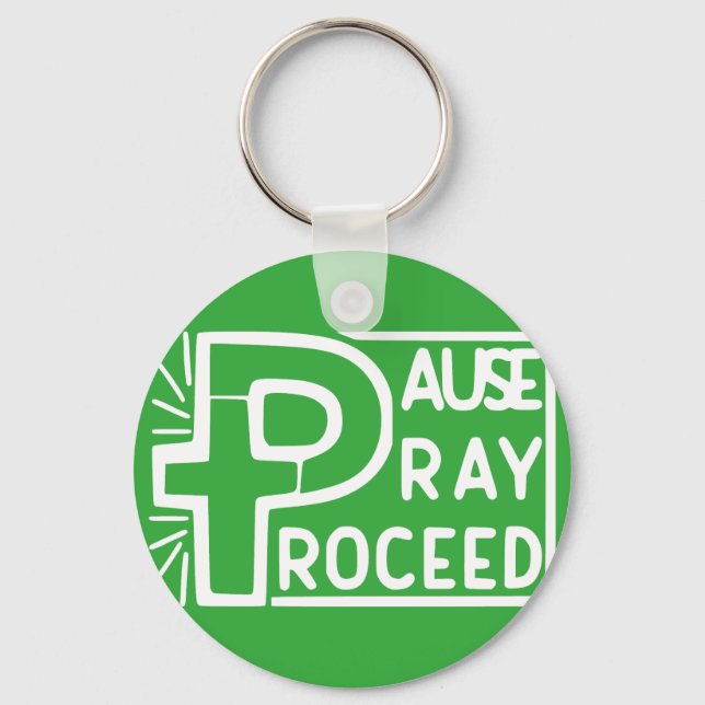 PAUSE PRAY PROCEED KEY RING (Front)