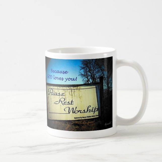 Pause Rest Worship God Loves You Coffee Mug (Right)