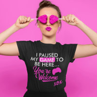 Paused Game Hot Pink Gamer Girl Slogan