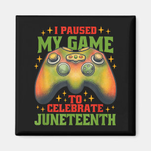 Paused game to celebrate juneteenth funny gamer magnet