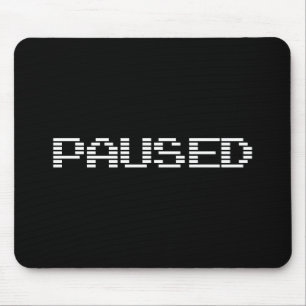 PAUSED MOUSE MAT