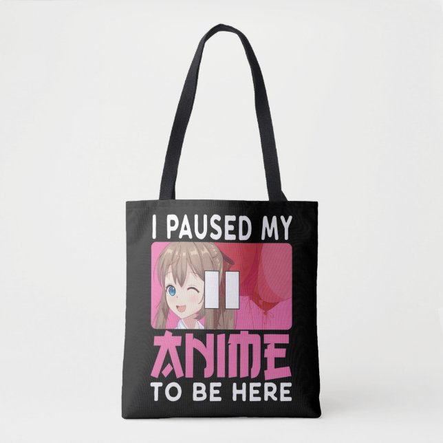 Paused My Anime Lover Japanese Manga Otaku Girl Tote Bag (Front)