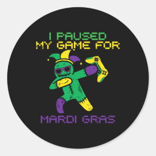 Paused My Game For Mardi Gras Jester Dab Youth Men Classic Round Sticker