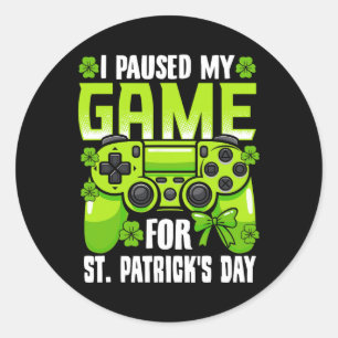 Paused My Game For St Patricks Day Video Game Iris Classic Round Sticker