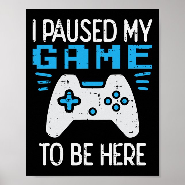 Paused My Game Gamer Controller Gaming Boys Kids M Poster (Front)