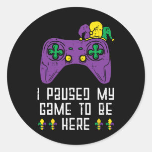 Paused My Game Mardi Gras Video Gaming Gamer Boys Classic Round Sticker