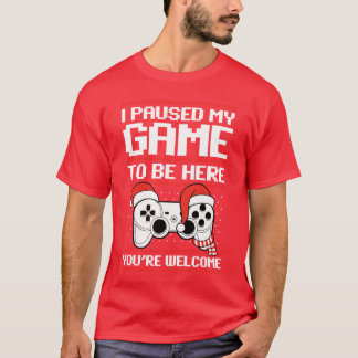 Paused my Gameo Be Here Ugly Christmas Video Gamer T-Shirt