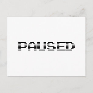 PAUSED POSTCARD