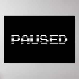PAUSED POSTER