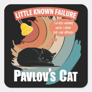 Pavlov's Cat - Funny Psychology Square Sticker