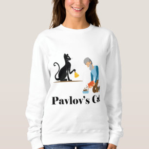 Pavlov's Cat Funny Psychology Sweatshirt