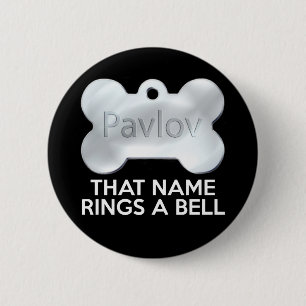 PAVLOV'S DOG 6 CM ROUND BADGE